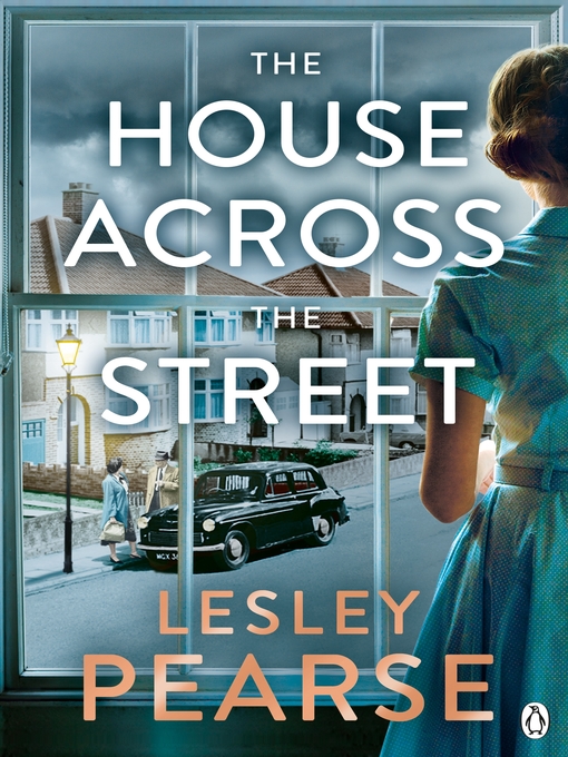 Title details for The House Across the Street by Lesley Pearse - Available